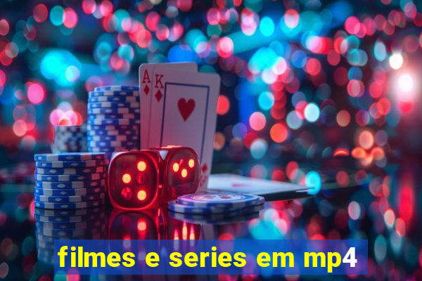 filmes e series em mp4